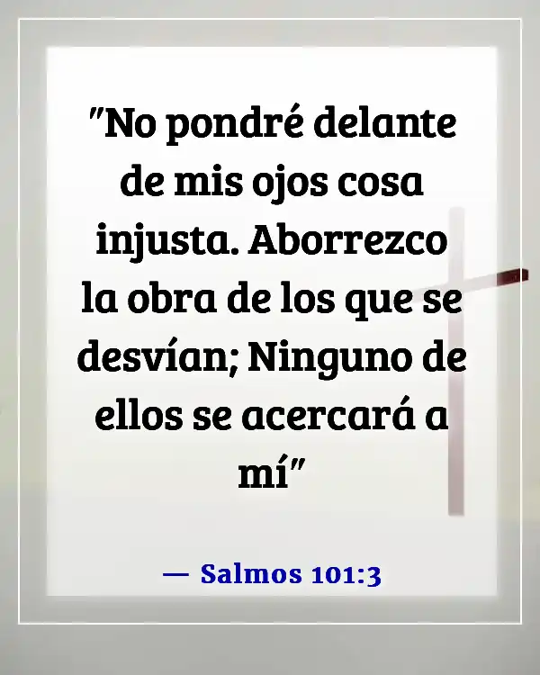 Versículo de la Biblia sobre guardar tus ojos y oídos (Salmos 101:3)