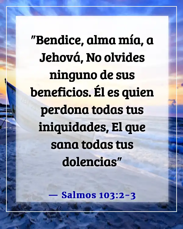 Versículos de la Biblia para sanación y fortaleza para un amigo (Salmos 103:2-3)