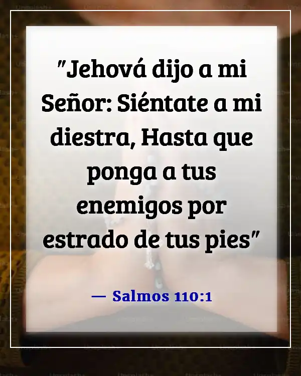 Versículos de la Biblia sobre enemigos derrotados (Salmos 110:1)