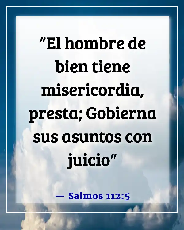 Versículo de la Biblia para problemas de dinero (Salmos 112:5)