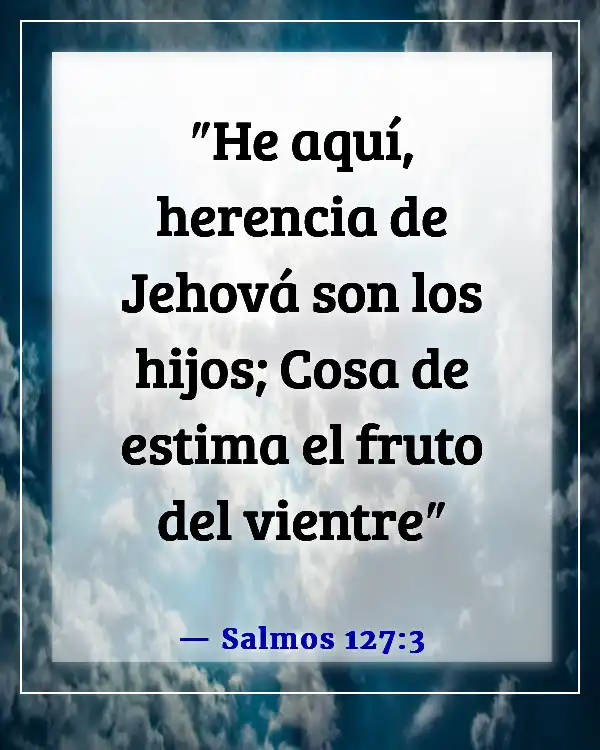 Versículos de la Biblia para problemas de fertilidad (Salmos 127:3)