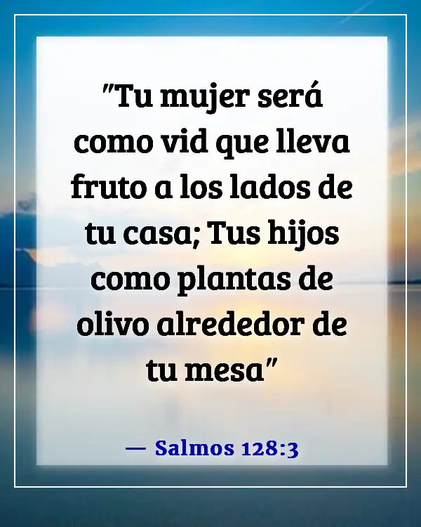 Versículos de la Biblia para problemas de fertilidad (Salmos 128:3)