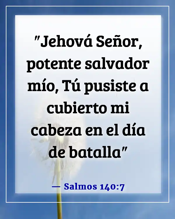 Versículos de la Biblia sobre defenderse (Salmos 140:7)