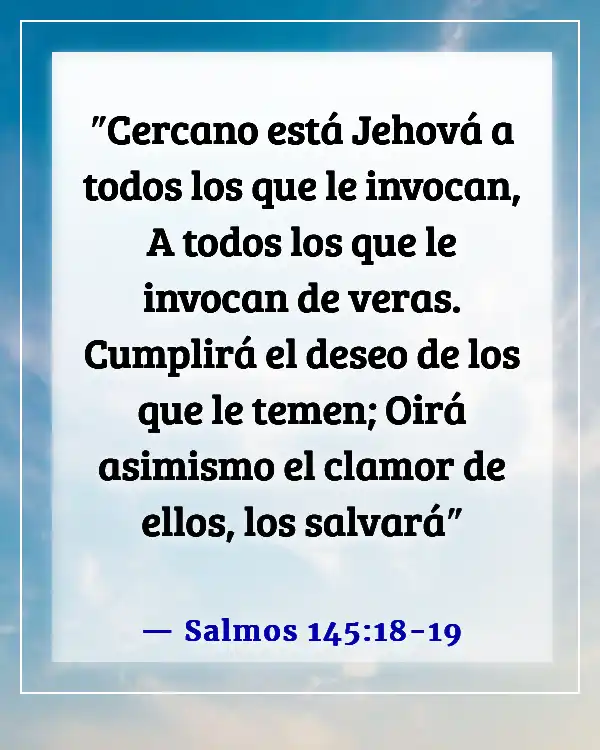 Versículo de la Biblia sobre esperar una respuesta a la oración (Salmos 145:18-19)