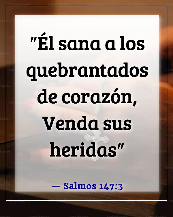 Versículos de la Biblia para sanación y fortaleza para un amigo (Salmos 147:3)