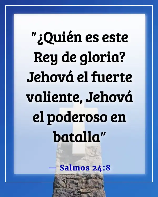 Versículos de la Biblia sobre guerreros (Salmos 24:8)
