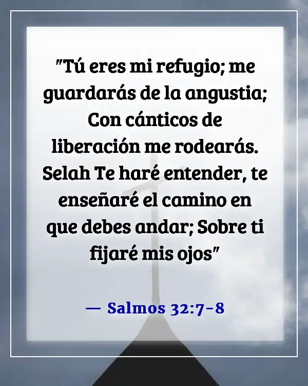 Versículos de la Biblia sobre las luchas de la vida (Salmos 32:7-8)