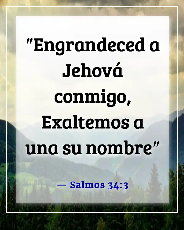Versículos de la Biblia sobre honrar el nombre de Dios (Salmos 34:3)