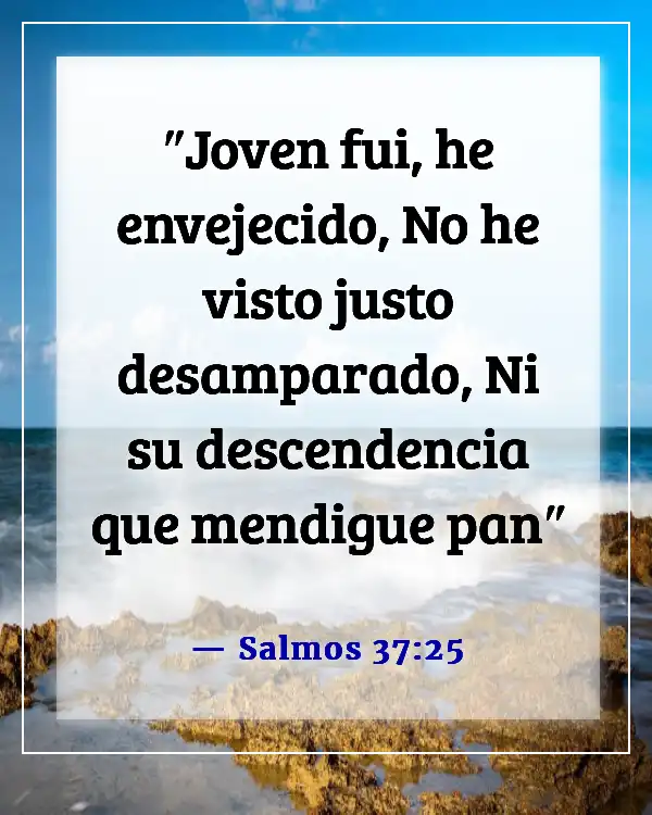 Versículos bíblicos sobre problemas financieros (Salmos 37:25)