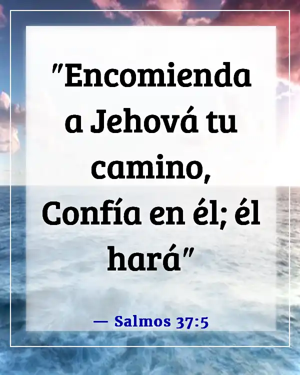 Versículos de la Biblia sobre problemas laborales (Salmos 37:5)