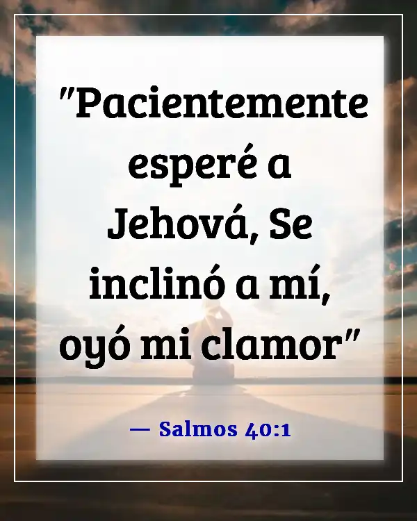 Versículos de la Biblia sobre esperar en Dios (Salmos 40:1)