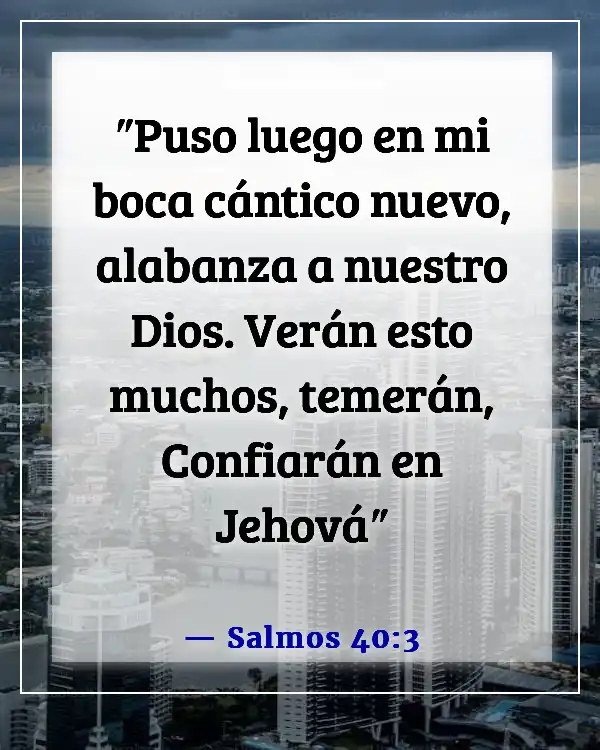 Versículos de la Biblia sobre un nuevo día (Salmos 40:3)