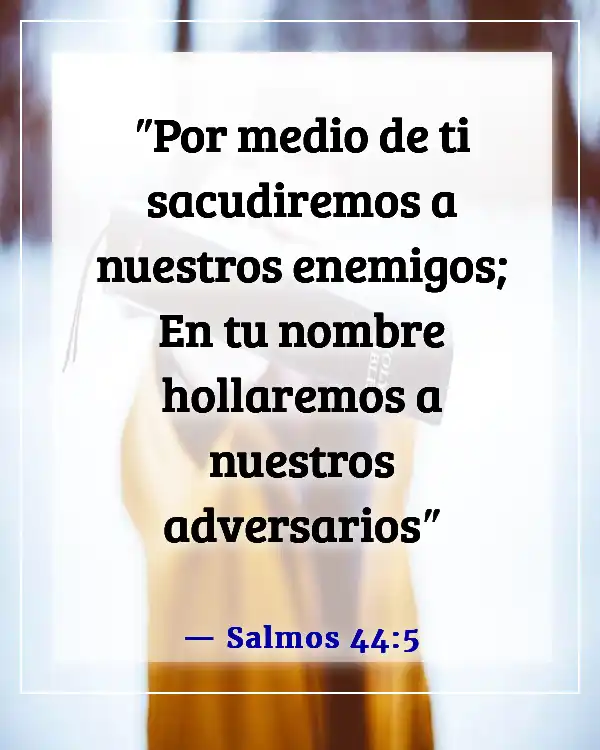 Versículos de la Biblia sobre guerreros (Salmos 44:5)