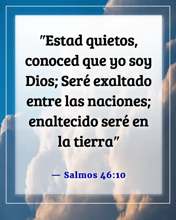 Versículos de la Biblia sobre esperar a la persona adecuada (Salmos 46:10)