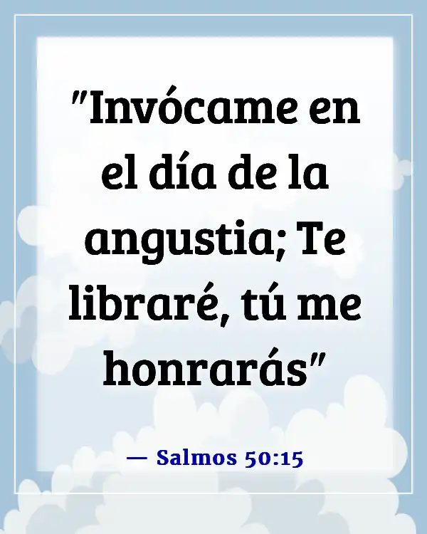 Versículos bíblicos sobre tiempos difíciles (Salmos 50:15)