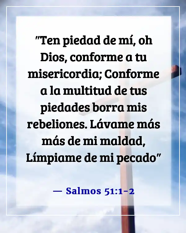 Versículos de la Biblia sobre la infidelidad y el perdón (Salmos 51:1-2)