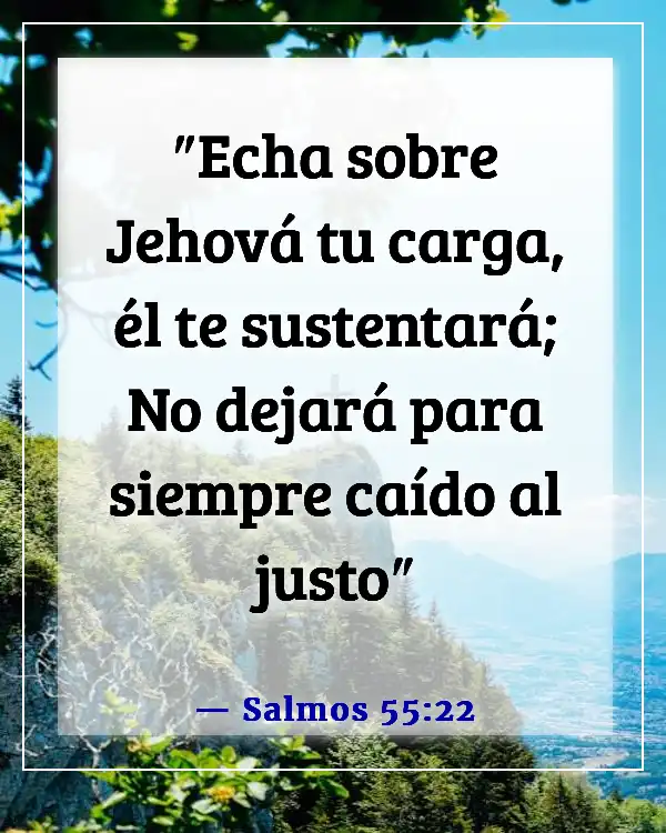 Versículos de la Biblia para sanación y fortaleza para un amigo (Salmos 55:22)