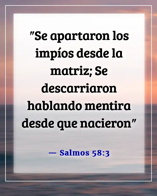 Versículos de la Biblia sobre los mentirosos yendo al infierno (Salmos 58:3)