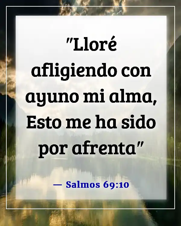 Versículos bíblicos para ayunar por un avance (Salmos 69:10)