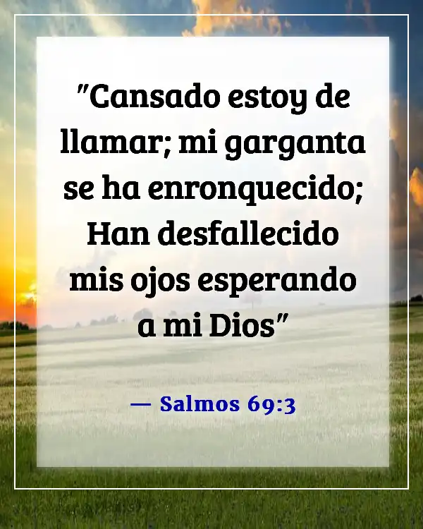 Versículos de la Biblia sobre esperar en Dios (Salmos 69:3)