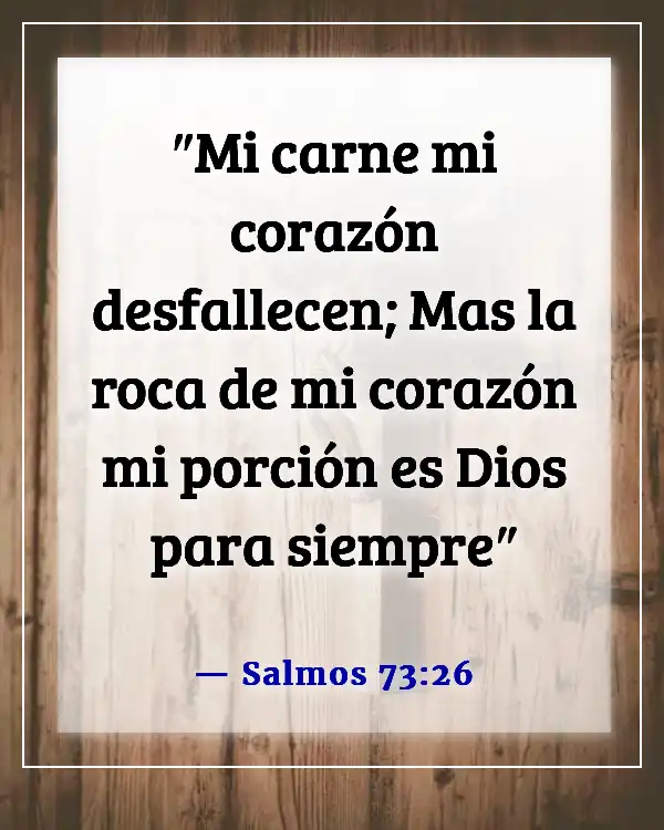 Versículos de la Biblia para sanación y fortaleza para un amigo (Salmos 73:26)