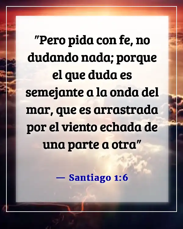 Versículos de la Biblia sobre creer en uno mismo (Santiago 1:6)