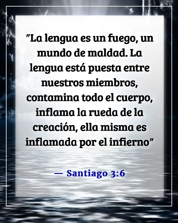 Versículos de la Biblia sobre burlarse de los demás (Santiago 3:6)