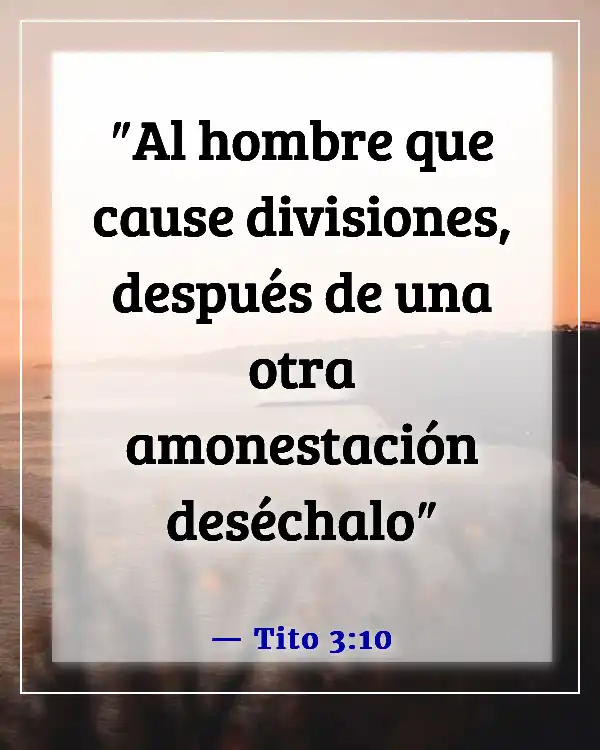 Versículos de la Biblia sobre dejar ir a los malos amigos (Tito 3:10)