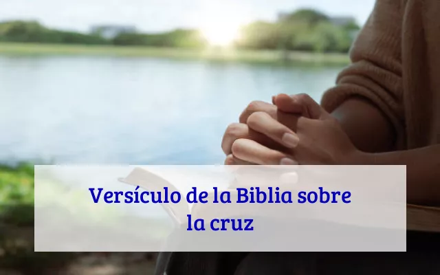 Versículo de la Biblia sobre la cruz