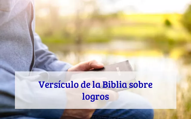 Versículo de la Biblia sobre logros