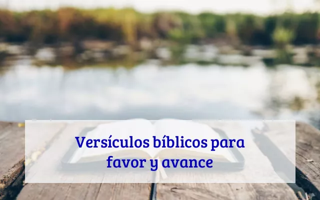 Versículos bíblicos para favor y avance