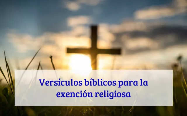 Versículos bíblicos para la exención religiosa