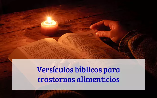 Versículos bíblicos para trastornos alimenticios