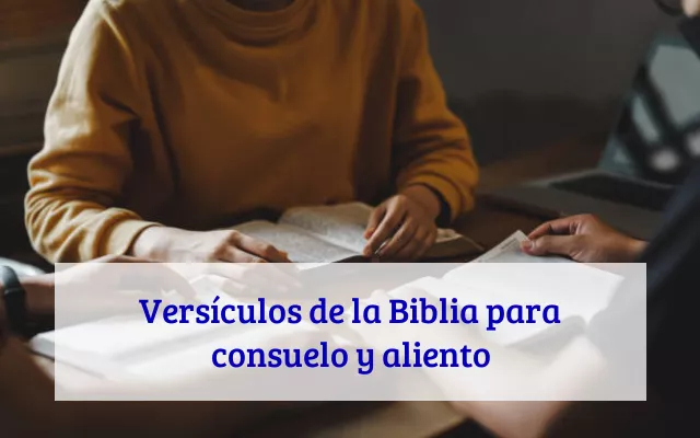 Versículos de la Biblia para consuelo y aliento