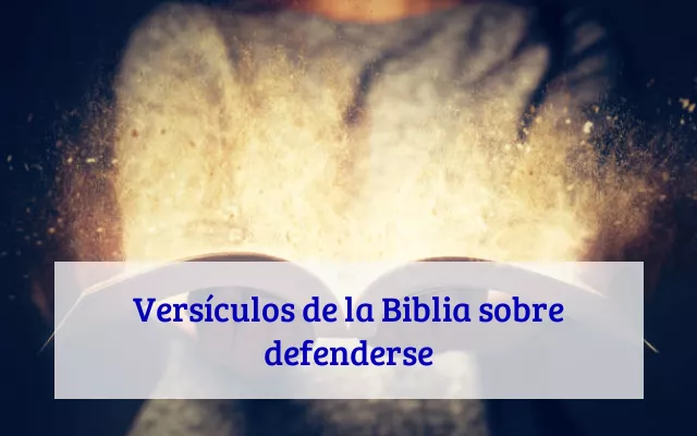 Versículos de la Biblia sobre defenderse