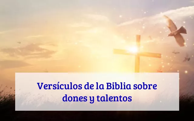 Versículos de la Biblia sobre dones y talentos