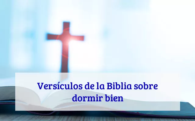 Versículos de la Biblia sobre dormir bien