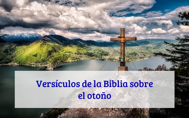 Versículos de la Biblia sobre el otoño