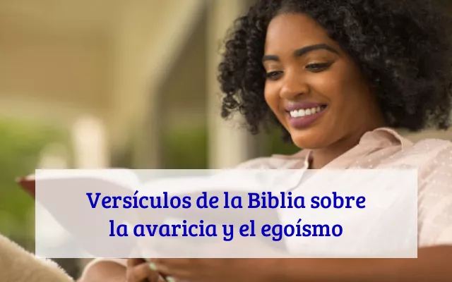 Versículos de la Biblia sobre la avaricia y el egoísmo