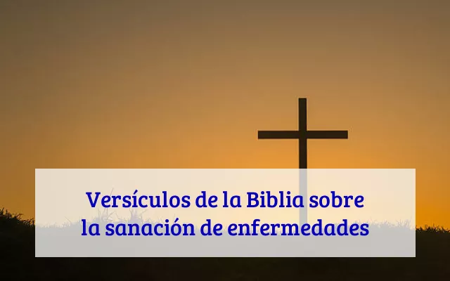 Versículos de la Biblia sobre la sanación de enfermedades