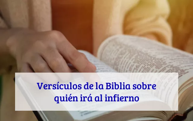 Versículos de la Biblia sobre quién irá al infierno